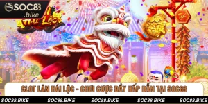 Slot Lân Hái Lộc - Chơi Cược Đầy Hấp Dẫn Tại SOC88