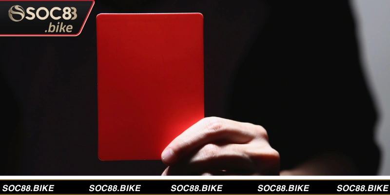 Tổng quan về kèo thẻ đỏ trong cá cược bóng đá