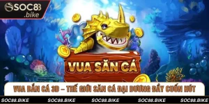 Vua Bắn Cá 3D – Thế Giới Săn Cá Đại Dương Đầy Cuốn Hút