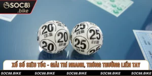 Xổ Số Siêu Tốc - Giải Trí Nhanh, Trúng Thưởng Liền Tay