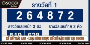 Xổ Số Thái Lan - Loại Hình Cược Xổ Số Đặc Biệt Tại SOC88